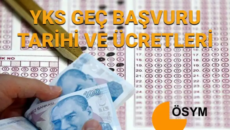 2025 YKS Geç Başvuru Tarihleri ve Ücretlerini Keşfedin
