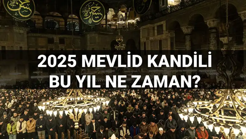 2025 Yılının Mevlid Kandili Tarihi Diyanet'ten Açıklandı!