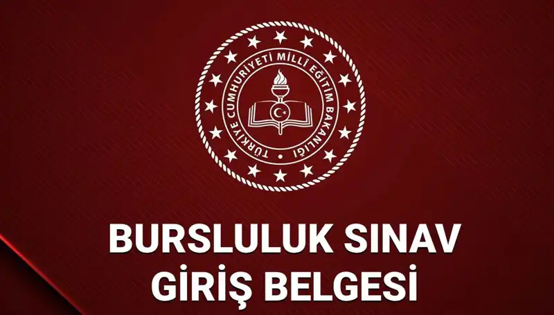 2025 Bursluluk Sınavı Giriş Yerleri Açıklandı! Detayları Kaçırmayın