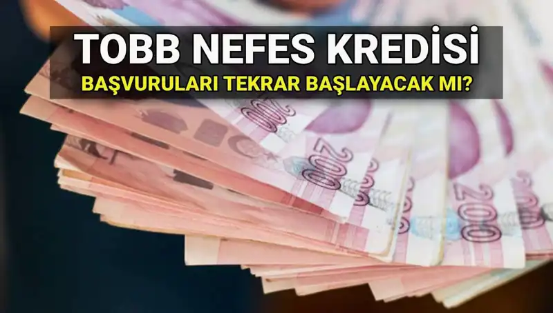 TOBB Nefes Kredisi Başvuruları Tamamlandı mı? 2025 Faiz Oranları Neler?