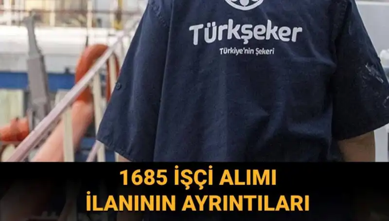 Türkiye'nin Dev Şeker Kurumu TÜRKŞEKER İşçi Alımıyla Yüzleri Güldürüyor!