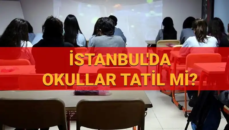 İstanbul’da 24-25 Nisan Okullar Tatil Mi? Son Gelişmeler Burada!