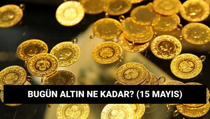 Altın Fiyatları Düşüşte: 15 Mayıs Güncel Gram ve Çeyrek Altın Değerleri