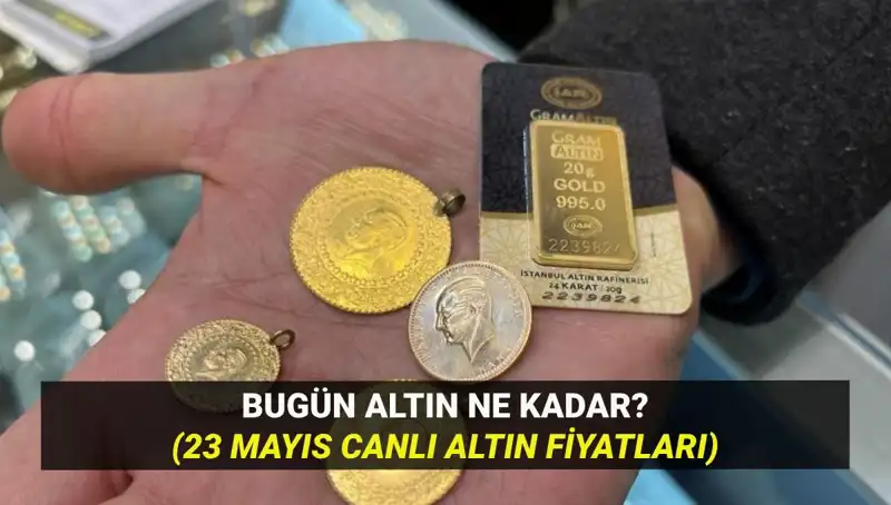 Altın Fiyatları 23 Mayıs'ta Düşüşte mi, Yükselişte mi? Güncel Durumu Öğrenin!