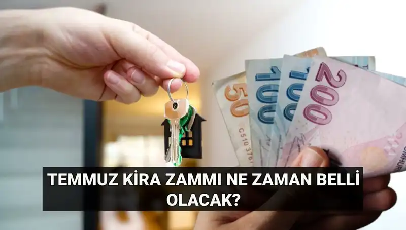 Kira Zammı İçin Gözler TÜİK'te: Temmuz Artış Oranı Ne Zaman Belli Olacak?