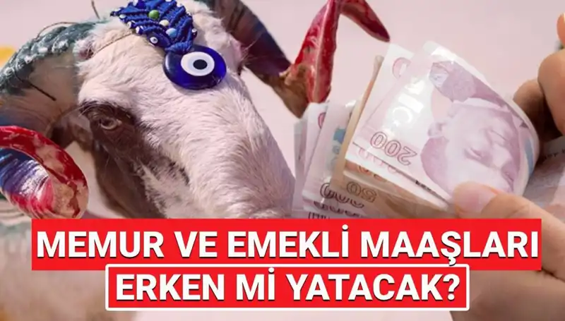 Haziran Emekli ve Memur Maaşları Bayramdan Önce Yatacak mı?
