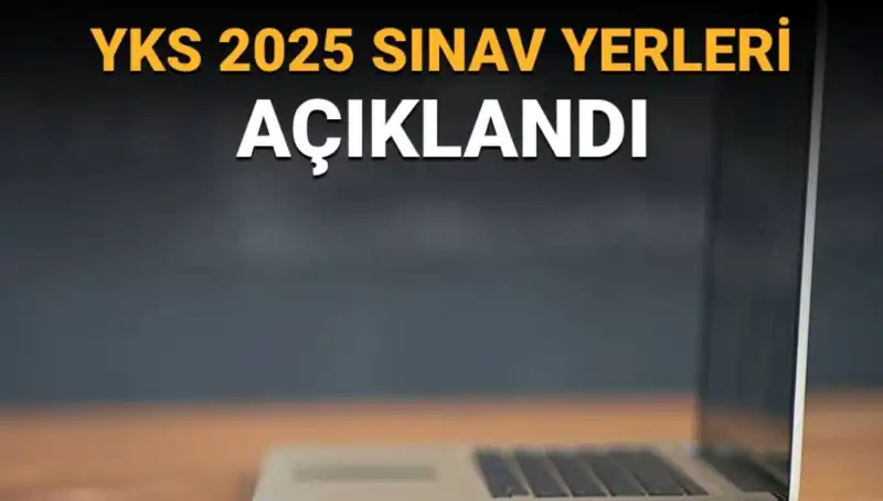 YKS 2025 Sınav Yerleri Açıklandı: Giriş Belgelerinizi Hızla Görüntüleyin